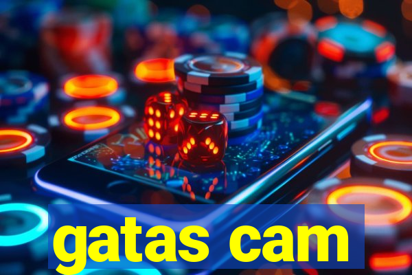 gatas cam